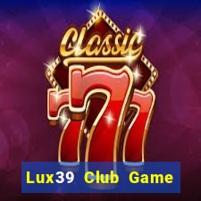 Lux39 Club Game Bài Go Math