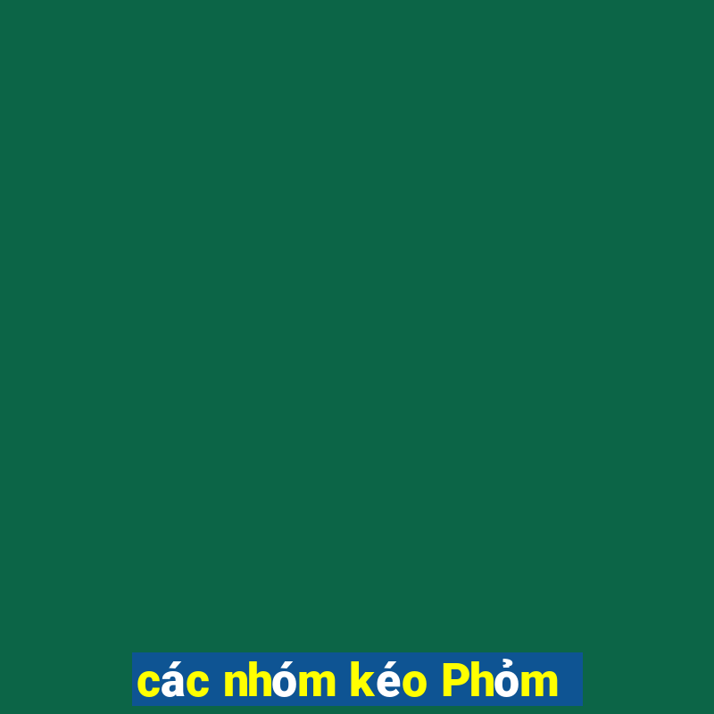 các nhóm kéo Phỏm