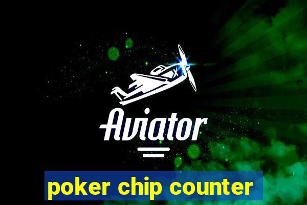 poker chip counter