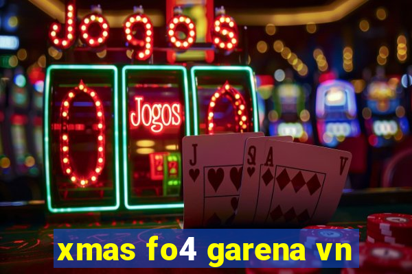 xmas fo4 garena vn