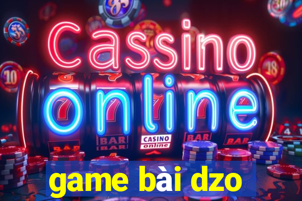 game bài dzo