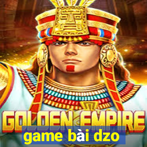 game bài dzo