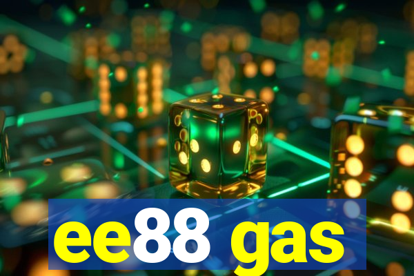 ee88 gas