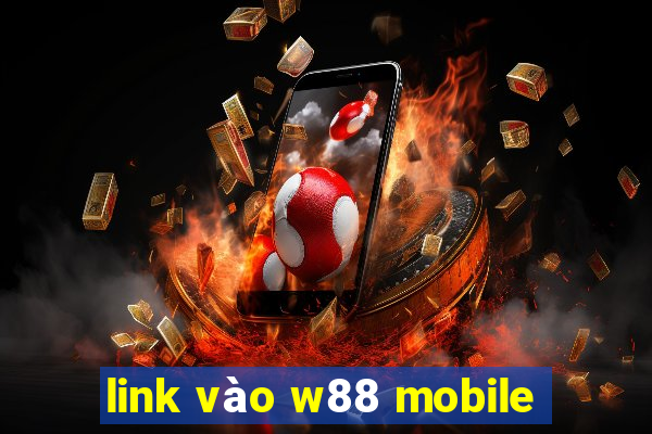 link vào w88 mobile