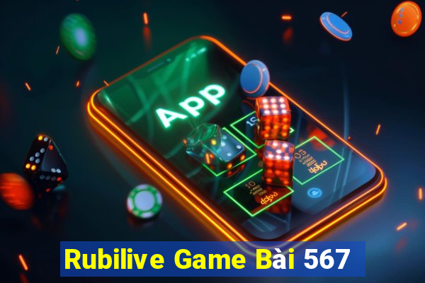 Rubilive Game Bài 567