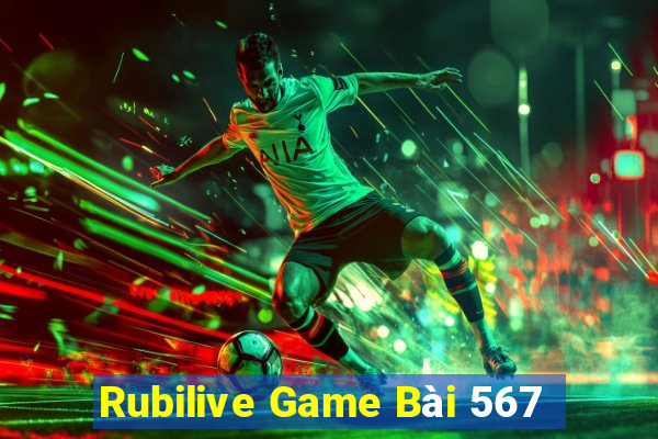 Rubilive Game Bài 567