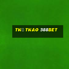 Thể Thao 388bet