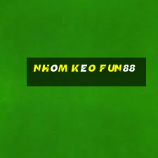 Nhóm kéo fun88