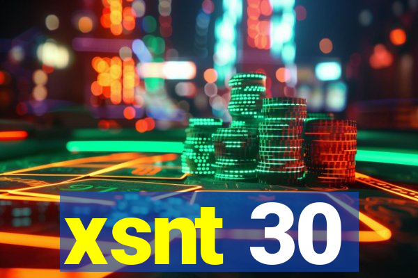 xsnt 30