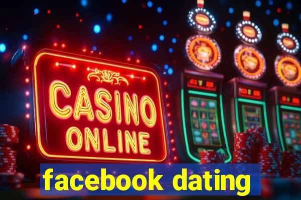 facebook dating