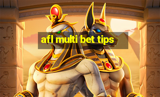 afl multi bet tips