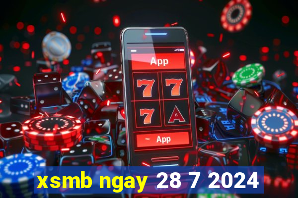 xsmb ngay 28 7 2024