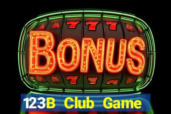 123B Club Game Bài Nhất Vip