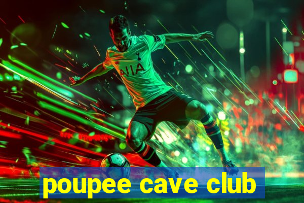 poupee cave club