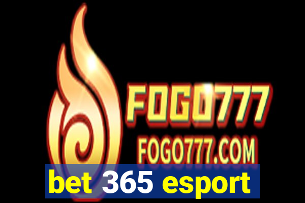 bet 365 esport