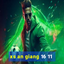 xs an giang 16 11