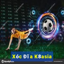 Xóc Đĩa K8asia