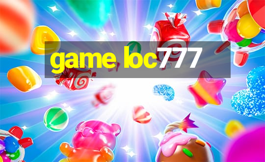 game loc777