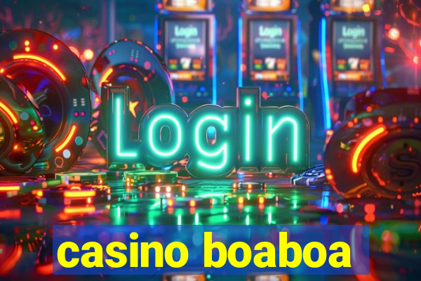 casino boaboa