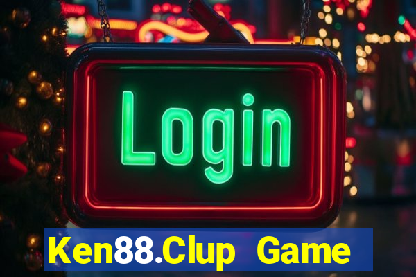 Ken88.Clup Game Bài Trực Tuyến