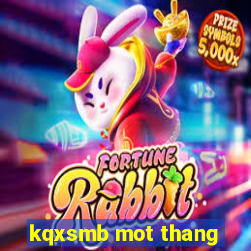 kqxsmb mot thang