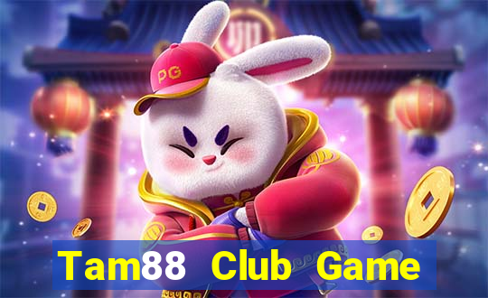 Tam88 Club Game Bài Hát