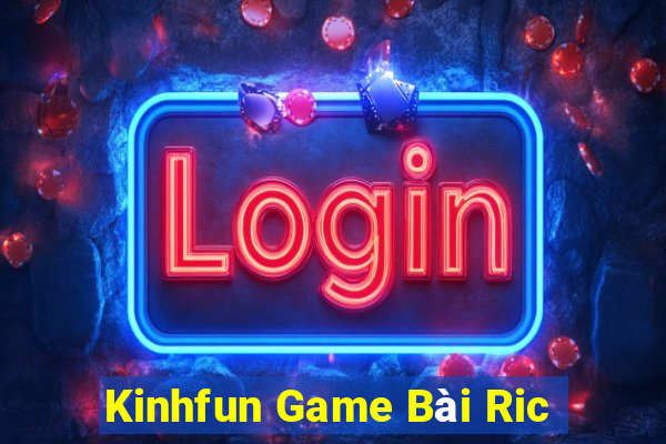 Kinhfun Game Bài Ric