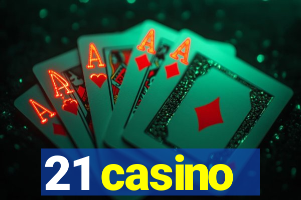 21 casino