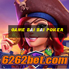 game bài bài poker