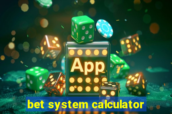 bet system calculator