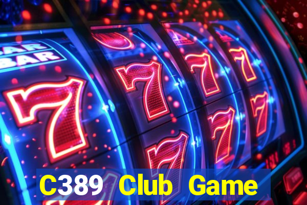 C389 Club Game Bài Lá