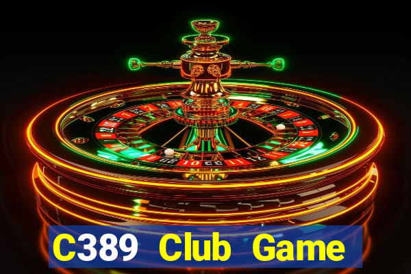 C389 Club Game Bài Lá