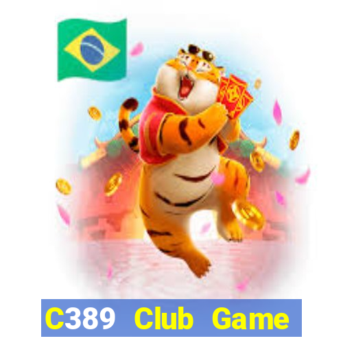 C389 Club Game Bài Lá