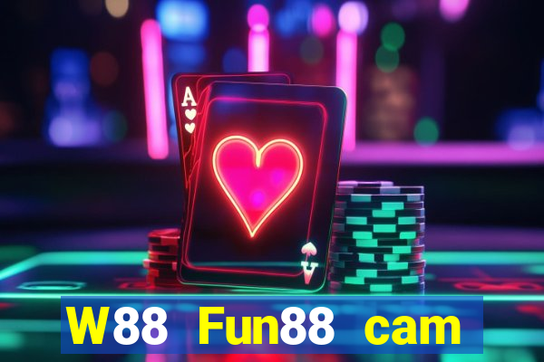 W88 Fun88 cam Dahua Le