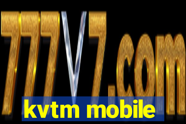 kvtm mobile