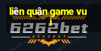 liên quân game vui