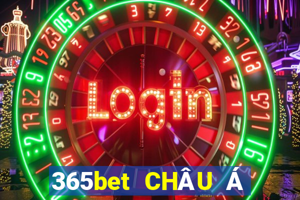 365bet CHÂU Á CHÍNH THỨC