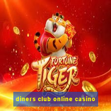 diners club online casino