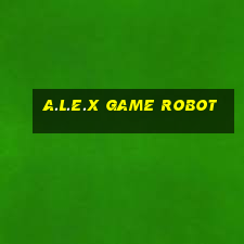 a.l.e.x game robot