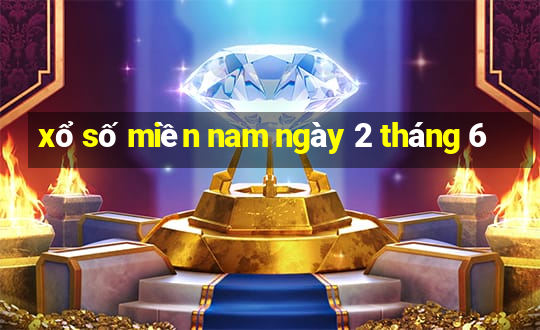 xổ số miền nam ngày 2 tháng 6