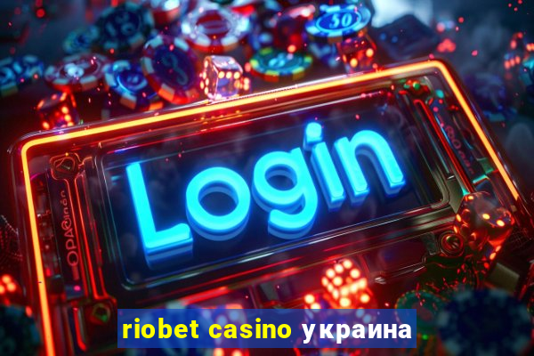 riobet casino украина