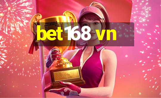 bet168 vn