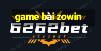 game bài zowin