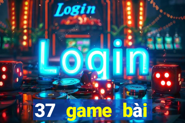 37 game bài giải trí