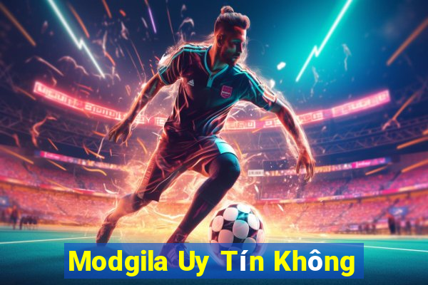 Modgila Uy Tín Không