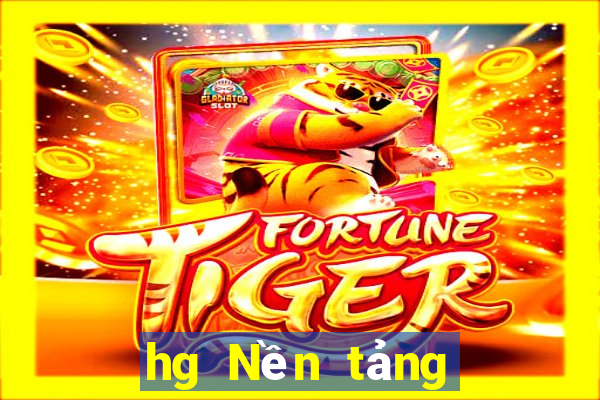 hg Nền tảng chơi game