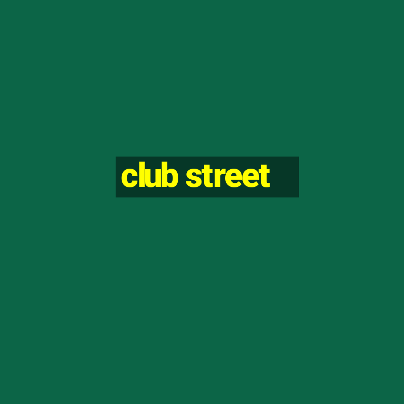 club street