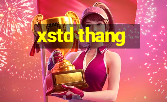 xstd thang