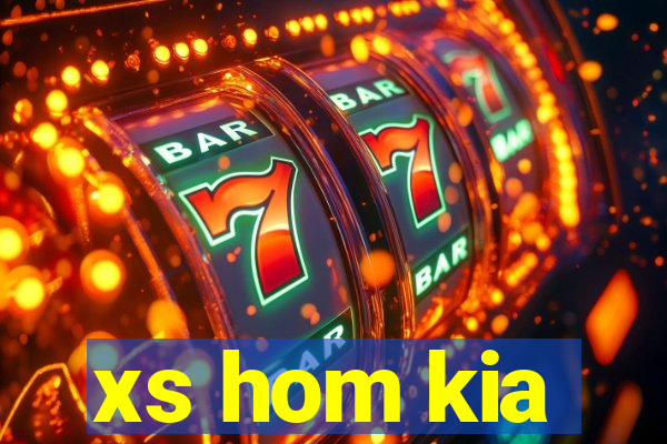 xs hom kia