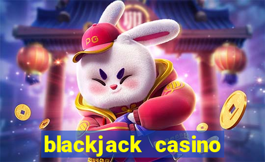 blackjack casino online game